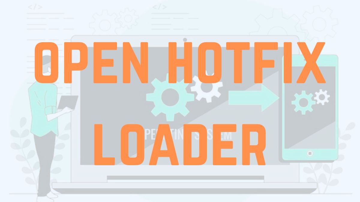 Open Hotfix Loader