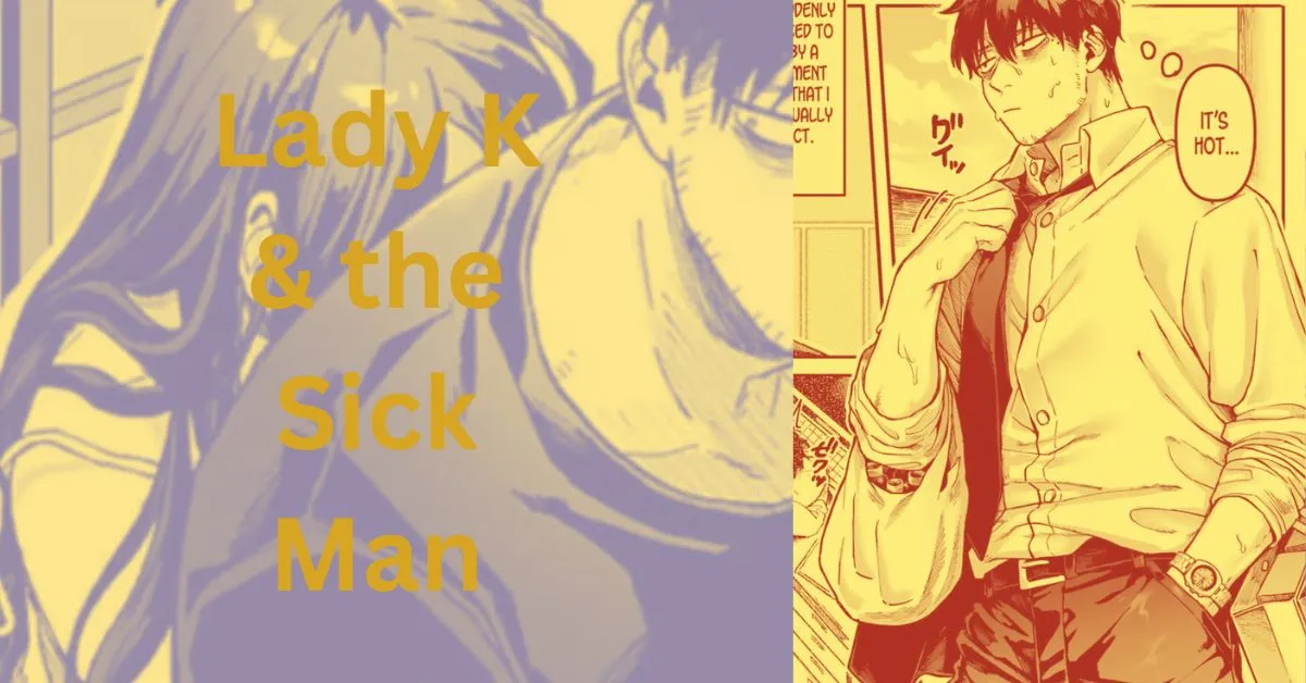 Lady K & the Sick Man