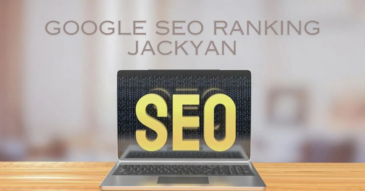 Google SEO Ranking JackYan