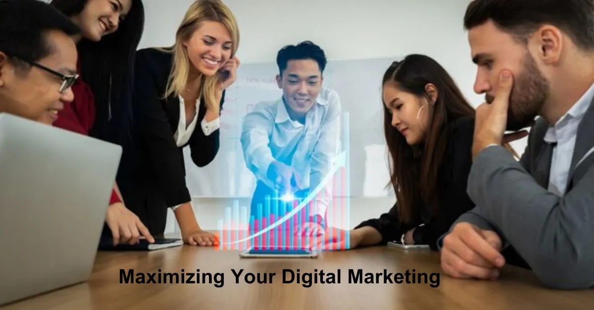 Maximizing Your Digital Marketing Impact
