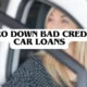 zero down bad credit car loans