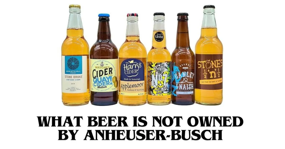 what beer is not owned by anheuser-busch